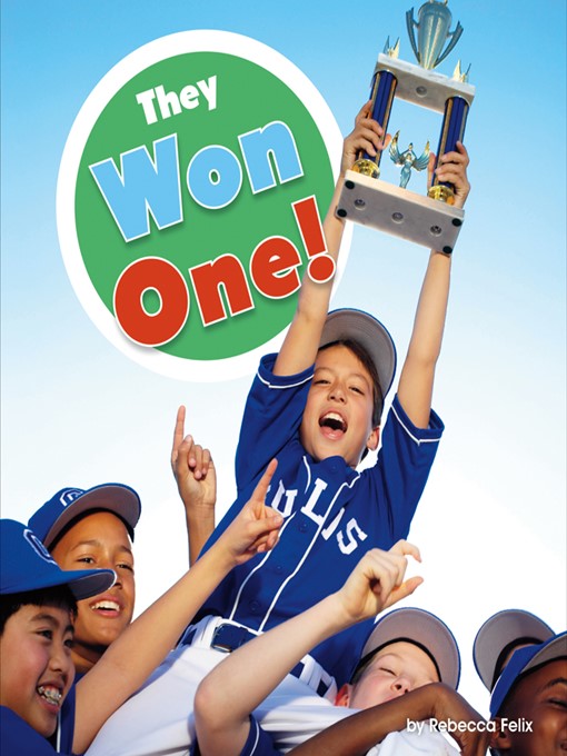 Title details for They Won One! by Rebecca Felix - Available